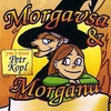 Morgavsa & Morgana