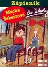 Zápisník Macha a Šebestové do školy 2002-2003