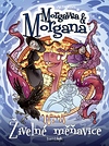 Morgavsa & Morgana: Živelné měňavice