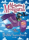 Morgavsa & Morgana: Božské hamižnice